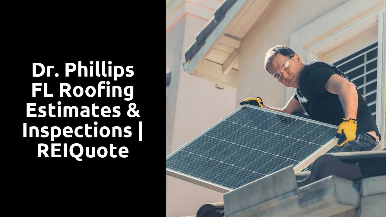 Dr. Phillips FL Roofing Estimates & Inspections | REIQuote