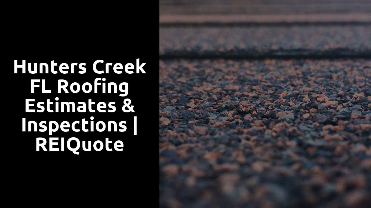 Hunters Creek FL Roofing Estimates & Inspections | REIQuote