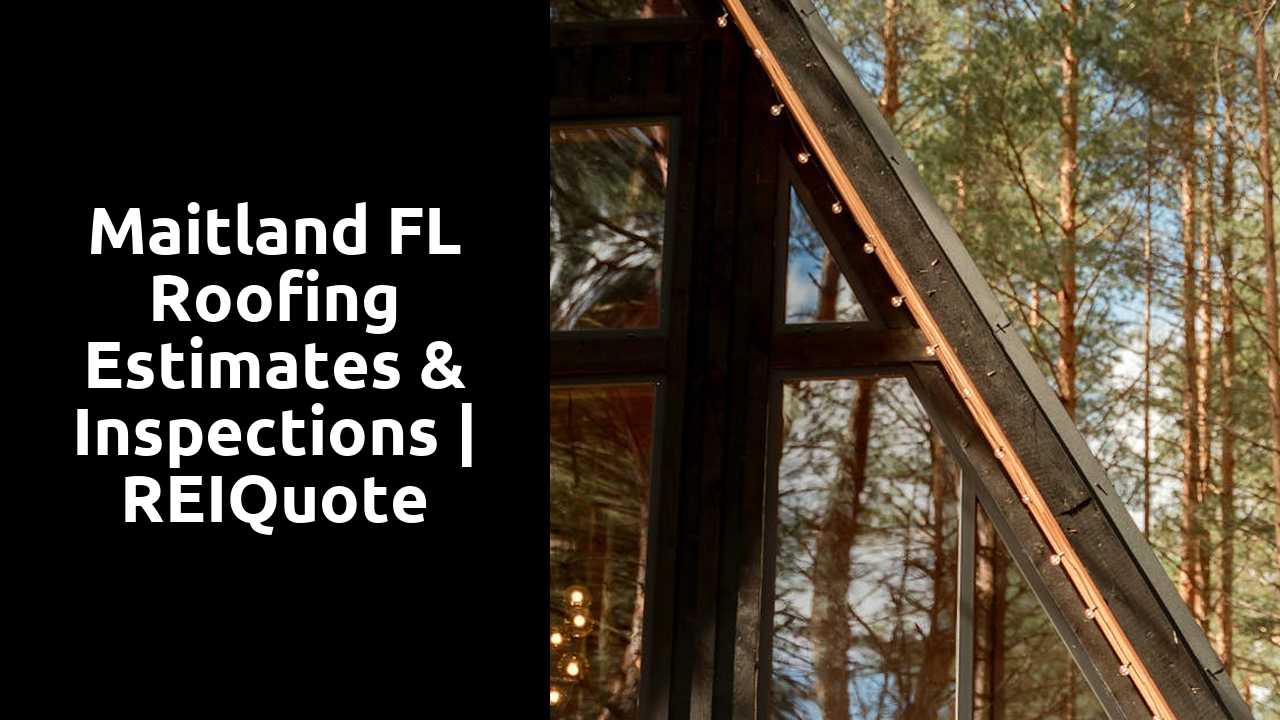 Maitland FL Roofing Estimates & Inspections | REIQuote