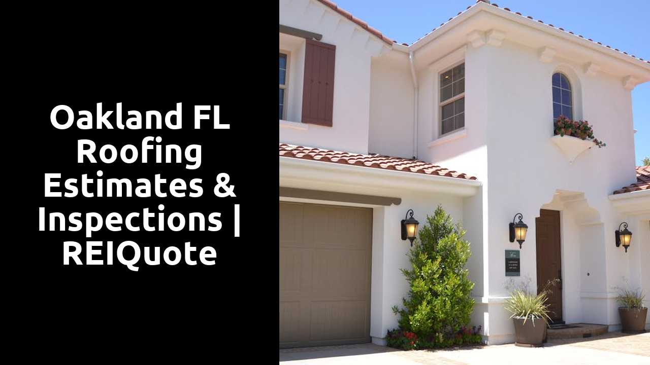 Oakland FL Roofing Estimates & Inspections | REIQuote